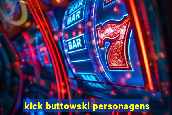 kick buttowski personagens